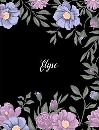 okumak Elyse: 110 Ruled Pages 55 Sheets 8.5x11 Inches Climber Flower on Background Design for Note / Journal / Composition with Lettering Name,Elyse