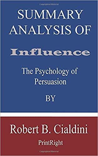 okumak Summary Analysis Of Influence: The Psychology of Persuasion By Robert B. Cialdini