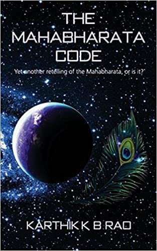 okumak The Mahabharata Code: Yet another retelling of the Mahabharata, or is it?