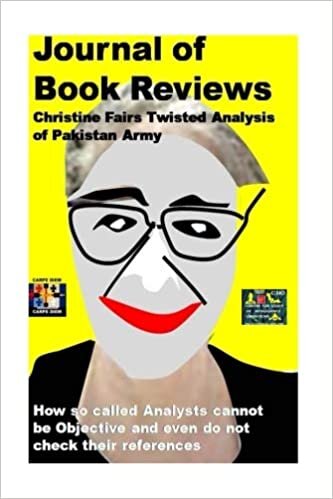 okumak Journal of Book Reviews-Christine Fairs Twisted Analysis of Pakistan Army: How so called Analysts cannot be Objective and even do not check their references