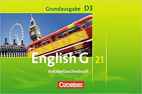 okumak English G 21. Grundausgabe D 3. Vokabeltaschenbuch: 7. Schuljahr