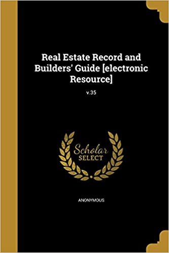 okumak Real Estate Record and Builders&#39; Guide [electronic Resource]; v.35