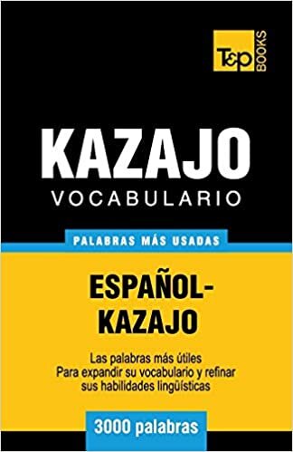okumak Vocabulario español-kazajo - 3000 palabras más usadas (T&amp;P Books)