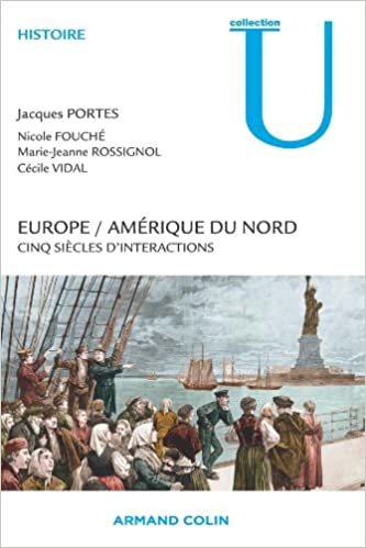okumak Europe / Amérique du Nord - Cinq siècles d&#39;interactions: Cinq siècles d&#39;interactions (Collection U)