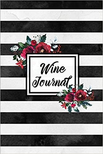 okumak Wine Journal: Tasting Wines Notebook, Personal Review Log Notes Pages, Write &amp; Record Taste Rating, Wine Lovers Gift, Book