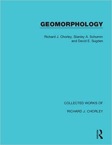 okumak Geomorphology (Collected Works of Richard J. Chorley)