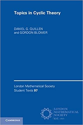 okumak Topics in Cyclic Theory (London Mathematical Society Student Texts, Band 97)