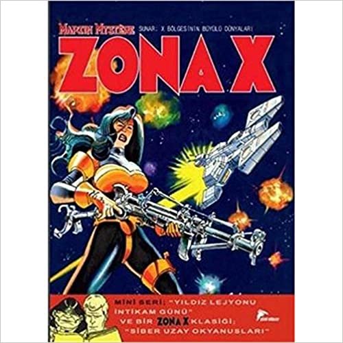 okumak Zona X 8: Yıldız Lejyonu İntikam Günü ve Siber Uzay Okyanusları