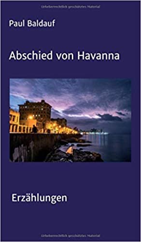 okumak Abschied von Havanna: Erzählungen