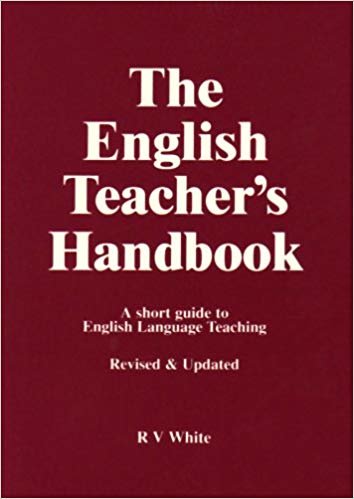 okumak The English Teacher&#39;s Handbook : A Short Guide to English Language Teaching
