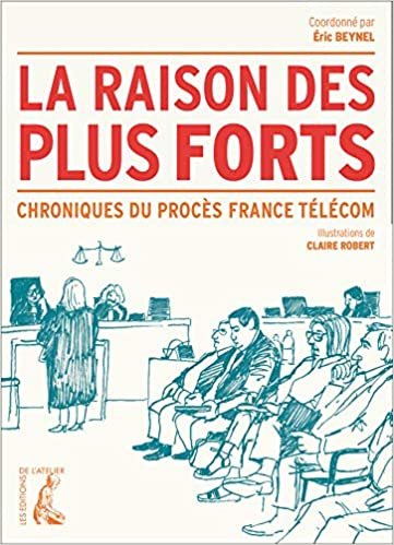 okumak La raison des plus forts: Chroniques du procès France Télécom (SCIENCES HUM HC)
