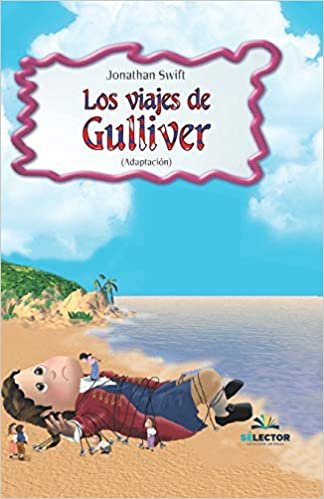 okumak Los viajes de Gulliver (Clasicos Para Ninos/ Classics for Children)