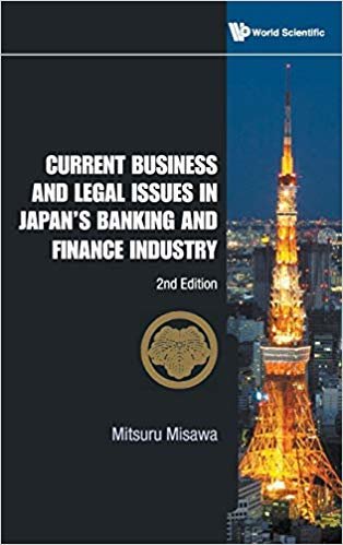 okumak Current Business and Legal Issues in Japan s Banking and Finance Industry
