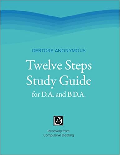 okumak Debtors Anonymous Twelve Steps Study Guide for D.A. and B.D.A.: Recovery from Compulsive Debting