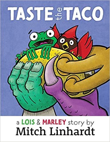 okumak Taste the Taco: A Lois and Marley Story