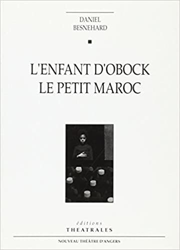 okumak L&#39;enfant d&#39;Obock: Le petit Maroc (REPERTOIRE CONTEMPORAIN)