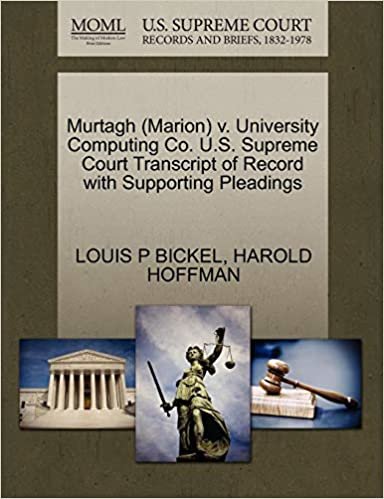 okumak Murtagh (Marion) v. University Computing Co. U.S. Supreme Court Transcript of Record with Supporting Pleadings