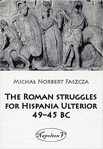 okumak The Roman struggles for Hispania Ulterior 49-45 BC
