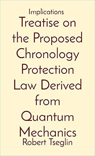 okumak Treatise on the Proposed Chronology Protection Law Derived from Quantum Mechanics: Implications
