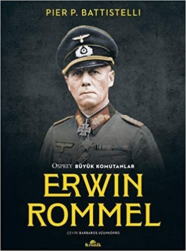 okumak Osprey Büyük Komutanlar - Erwin Rommel