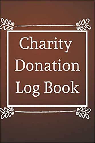 Charity Donation Log Book: Non-Profit Administration & Finance Record Book, Simple Book Keeping, Minimalist