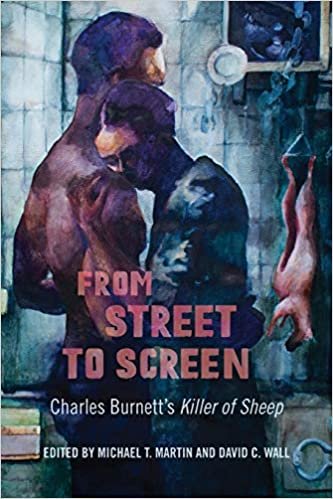 okumak From Street to Screen: Charles Burnett&#39;s Killer of Sheep (Studies in the Cinema of the Black Diaspora)