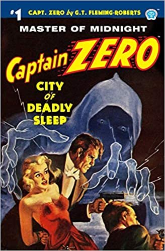 Captain Zero #1: City of Deadly Sleep