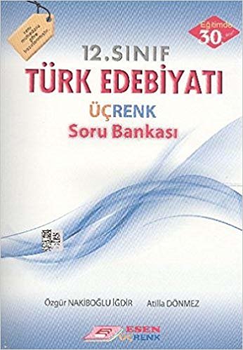 okumak Esen 12. Sınıf Türk Edebiyatı Üçrenk Soru Bankası