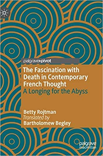 okumak The Fascination with Death in Contemporary French Thought: A Longing for the Abyss