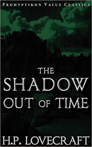 okumak The Shadow Out of Time (Prohyptikon Value Classics)