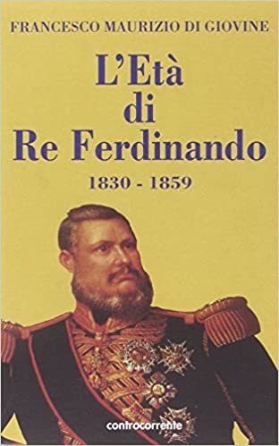 okumak L&#39;età di re Ferdinando (1830-1859)