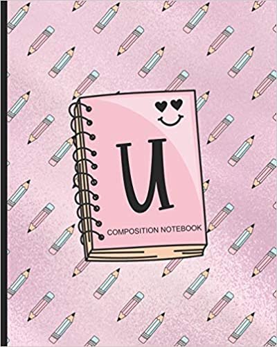 okumak Composition Notebook U: Monogrammed Initial Primary School Wide Ruled Interior Notebook