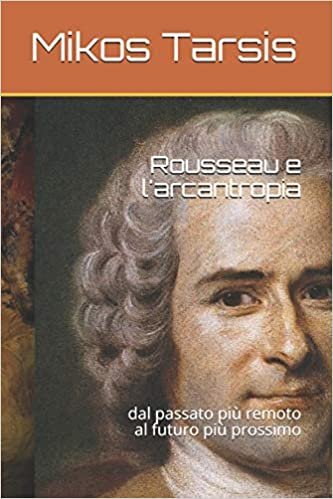 okumak Rousseau e l&#39;arcantropia: dal passato più remoto al futuro più prossimo