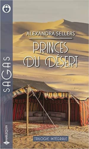 okumak Princes du désert: La captive du sultan - Jana et le cheikh - Le prince des dunes (Sagas (132))