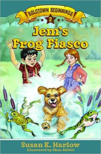 okumak Jem&#39;s Frog Fiasco (Goldtown Beginnings)