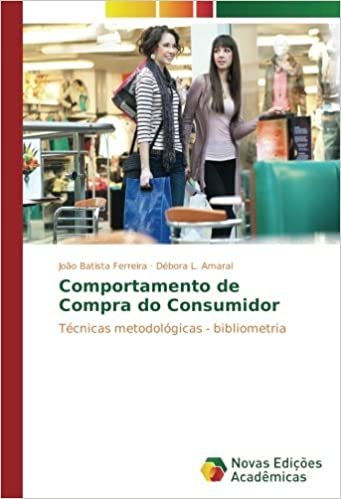 okumak Comportamento de Compra do Consumidor: Técnicas metodológicas - bibliometria