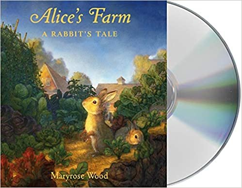 okumak Alice&#39;s Farm: A Rabbit&#39;s Tale
