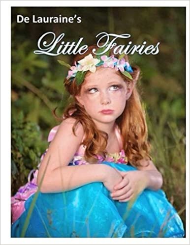 okumak De Lauraine&#39;s Little Fairies: Volume 2