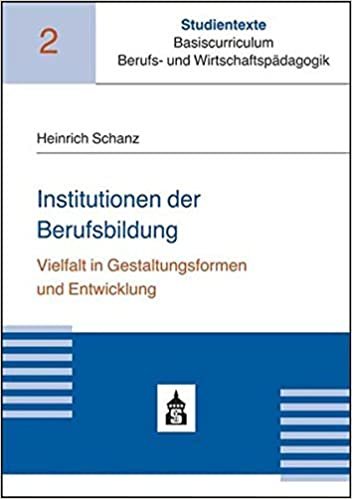 okumak Schanz, H: Institutionen der Berufsbildung