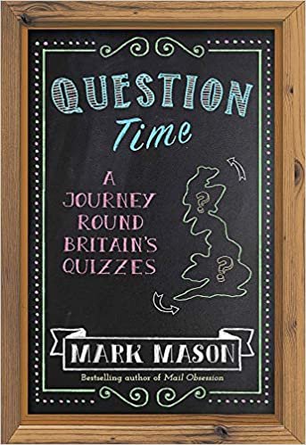 okumak Question Time: A Journey Round Britain’s Quizzes