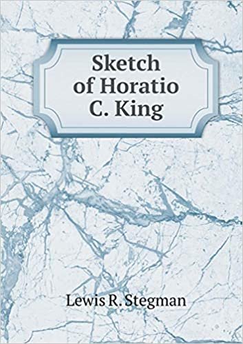okumak Sketch of Horatio C. King