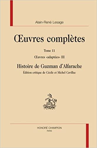 okumak Oeuvres complètes : Tome 11, Histoire de Guzman d&#39;Alfarache (SC 99, Band 3)