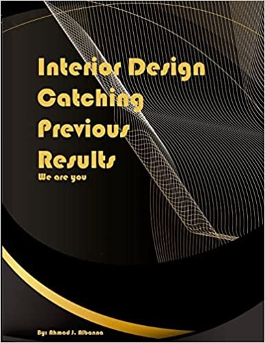 Catching Previos Results: Interior Design