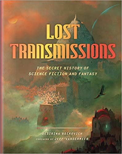 okumak Lost Transmissions: The Secret History of Science Fiction and Fantasy