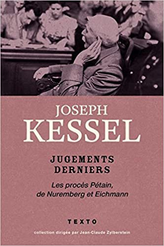 okumak Jugements derniers : Le procès Pétain, de Nuremberg et Eichmann (TEXTO)