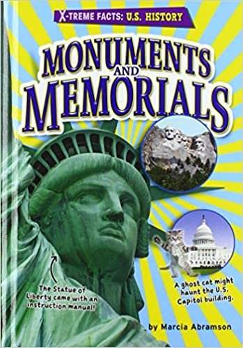 okumak Monuments and Memorials (X-treme Facts: U.s. History)