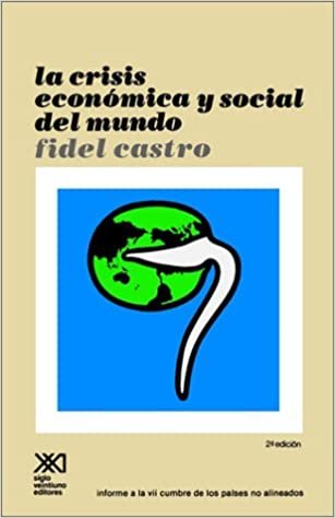 okumak La Crisis Económica y Social del Mundo (Sociología y Política)