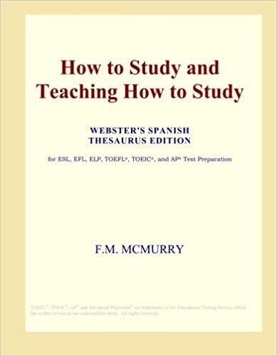 okumak How to Study and Teaching How to Study (Webster&#39;s Spanish Thesaurus Edition)