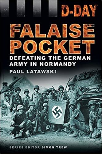 okumak D-Day: Falaise Pocket : Defeating the German Army in Normandy