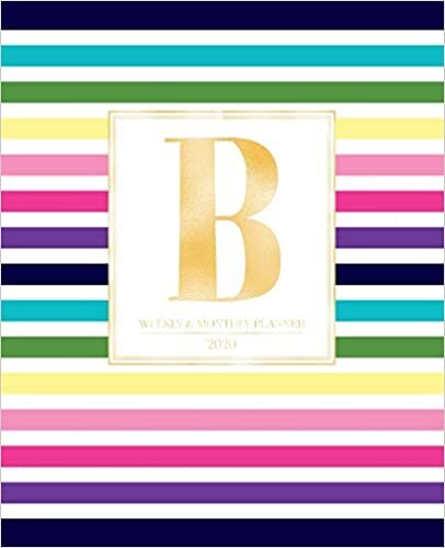 okumak Weekly &amp; Monthly Planner 2020 B: Colorful Rainbow Stripes Gold Monogram Letter B (7.5 x 9.25 in) Vertical at a glance Personalized Planner for Women Moms Girls and School